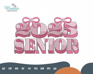 Senior 2025 Embroidery File, Class of 2025 Stitch Design, High School Graduation Gift, Machine Embroidery for Mom of Senior, Fast Download - Etsy