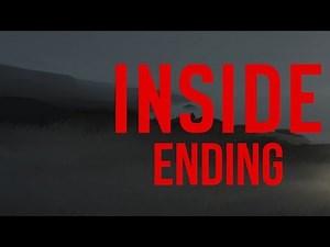 INSIDE ENDING Gameplay Walkthrough Part 6