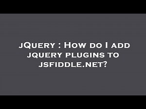 jQuery : How do I add jquery plugins to jsfiddle.net?