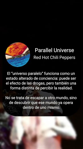Parallel Universe - Red Hot Chili Peppers. #rhcp #paralleluniverse #anthonykiedis #significado