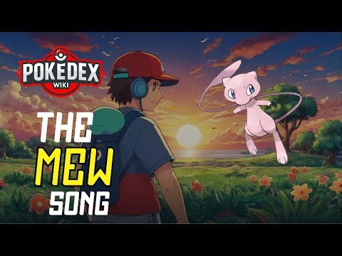 MEW POKEMON SONG WITH LYRICS | POKEDEXWIKI