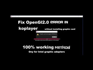 Fix Graphic card must support OpenGl 2.0. error in Koplayer android emulator (only for Intel Q43/Q5)