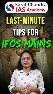 Last Minute Tips for IFoS Mains|Sarat Chandra IAS Academy|Civils Coaching in Vijayawada & Hyderabad
