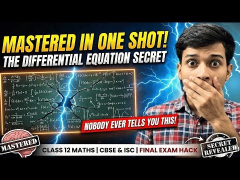 Differential Equations in One Shot | Class 12 Mathematics | CBSE & ISC