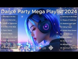 Dance Party Mega Playlist Vol 6