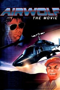 Airwolf: The Movie (1984) - AZ Movies