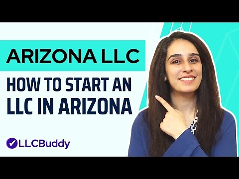 How to Start an LLC in Arizona (Step by Step 2023) | Arizona LLC Formation Guide