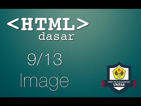 HTML Dasar : Image (9/13)
