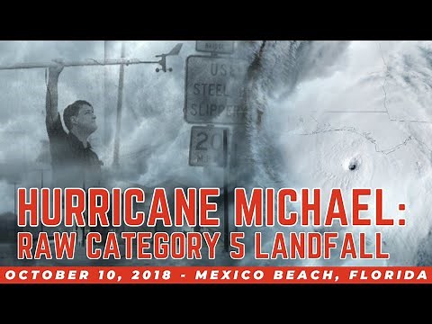 RAW FOOTAGE: LANDFALL OF CATEGORY 5 HURRICANE MICHAEL - MEXICO BEACH, FL