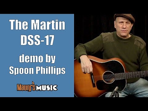 Spoon Phillips demos the Martin DSS-17 Whiskey Sunset