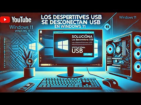 🔌 Windows 11: Solución para Dispositivos USB que se Desconectan ⚙️ | Guía Rápida