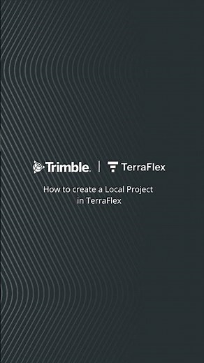 Trimble TerraFlex Tutorial | How to create a Local Project in TerraFlex