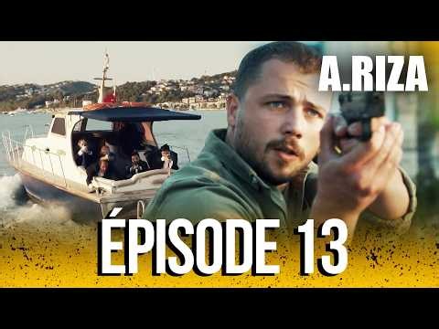 A.RIZA | Episode 13 In French