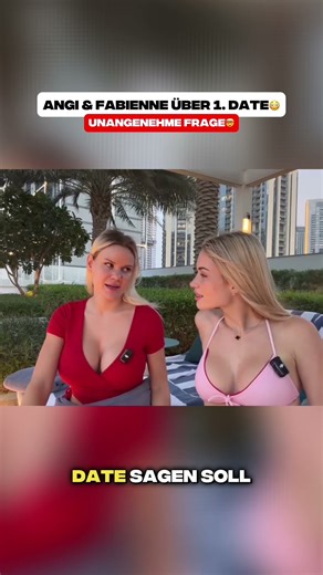 Angi & Fabienne über 1. Date😳