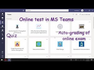 Online test in MS Teams using quiz and auto-grading