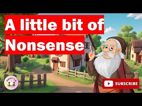 A little bit of Nonsense | Nursery Rhymes | Kids Song | English Poem for Kids