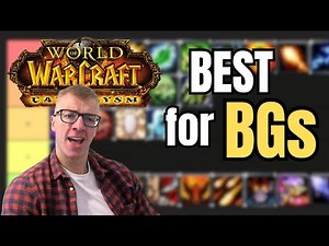 BATTLEGROUND PvP TIER LIST for WoW CATACLYSM