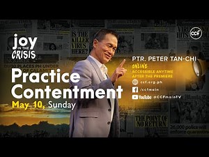 Practice Contentment - Peter Tan-Chi - Joy in the Crisis
