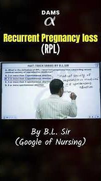 Recurrent Pregnancy Loss (RPL) Explained Easily! 🤰 by B.L Sir | DAMS Nursing