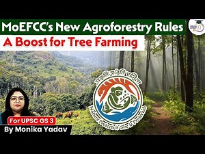 MoEFCC’s New Agroforestry Rules: Tree Farming in India Gets Legal Big Boost