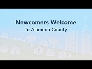 Newcomers Welcome To Alameda County