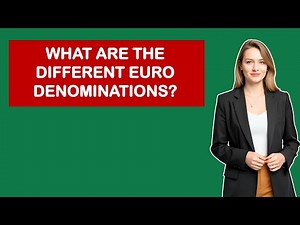 What Are The Different Euro Denominations?
