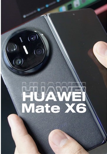 HUAWEI Mate X6 Review: A Durable Foldable Phone