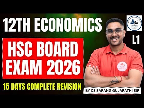 Class 12 Economics | HSC Board Exam 2026 | Complete Revision L1 | CS Sarang Gujarathi Sir