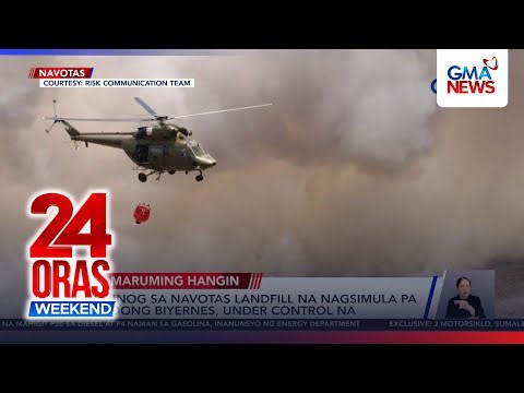 Smog from Navotas landfill fire shrouds NCR, displaces Obando residents | 24 Oras Weekend