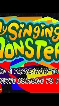 My Singing Monsters- How to Join a Tribe/How to invite people to your Tribe