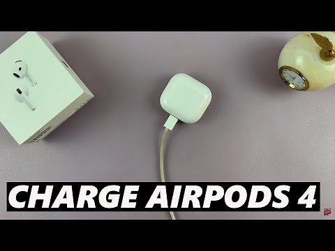 How To Charge Your Airpods 4