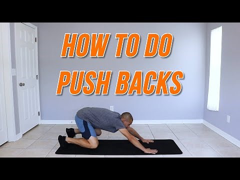 HOW TO FOR BEGINNERS / HOW TO PUSH BACKS / HOW TO DO PUSH BACKS EXERCISE