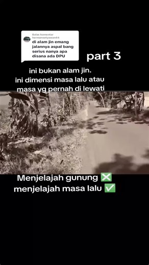 Menjelajah Dimensi Masa Lalu dan Alam Gaib