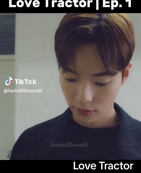 Love Tractor Ep. 1 🤍 #lovetractor #lovetractorep1 #lovetractorbl #lovetractorseries #lovetractormanhwa #koreanbl #koreanblseries #koreanbldrama