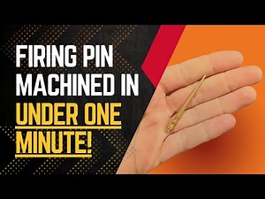 Firing Pin Machined in Under 60 Seconds on Eurotech Kobra!