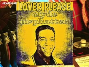 Clyde Mcphatter 1962 - Lover Please website www.around-sounds.com | 60s Around Sounds Music
