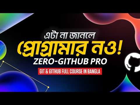 Git & GitHub Full Course in Bangla 2026 | Install, Clone, Commit, Branch, Push/Pull সব A to Z
