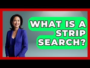 What Is A Strip Search? - Law Enforcement Insider