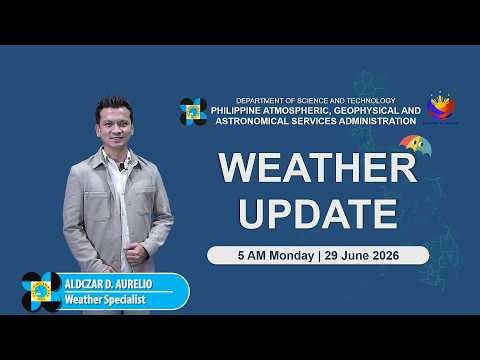 Public Weather Forecast issued at 5:00 AM | June 29, 2026 - Monday