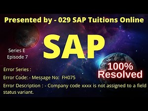 SAP Error | Company code xxxx is not assigned to a field status variant | Message no FH075 |