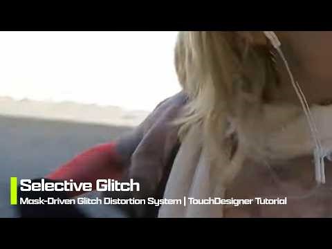 Selective Glitch Effect [TouchDesigner Tutorial]