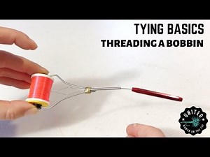 Threading a Bobbin - Fly Tying Tips and Techniques