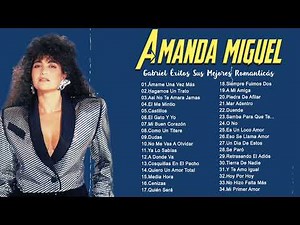 AMANDA MIGUEL EXITOS MIX #15 SUS MEJORES CANCIONES ~ LAS GRANDES ÉXITOS BALADAS ~ Amanda Miguel 2024