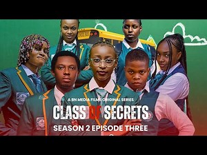 CLASS OF SECRETS SEASON 2 EPISODE 3 | NIGERIAN HIGH SCHOOL DRAMA