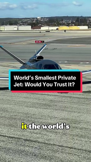 World’s Smallest Private Jet: Trust Issues or Innovation?