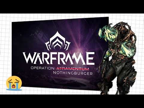 Operation: Atramentum? More like Operation: Nothingburger LOL | Warframe: The Shadowgrapher