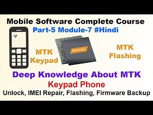 MTK Keypad Phone Flashing Firmware And Deep Knowledge | Mobile Software Course Part 5 Module 7