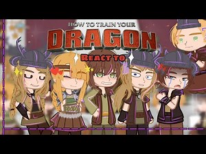 ( 🇧🇷🇺🇸 ) FULL VERSION | How to train your dragon react to Hiccup | httyd | Starzy Eeech