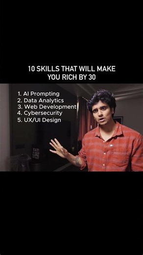 10 Skills That Will Make You Rich By 30 !