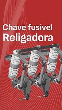 Chave Fusível Religadora
